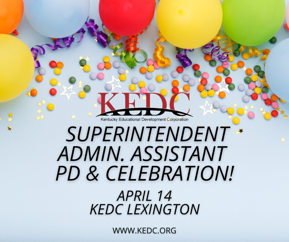 KEDC Superintendent Administrative Assistant Professional Development & Celebration